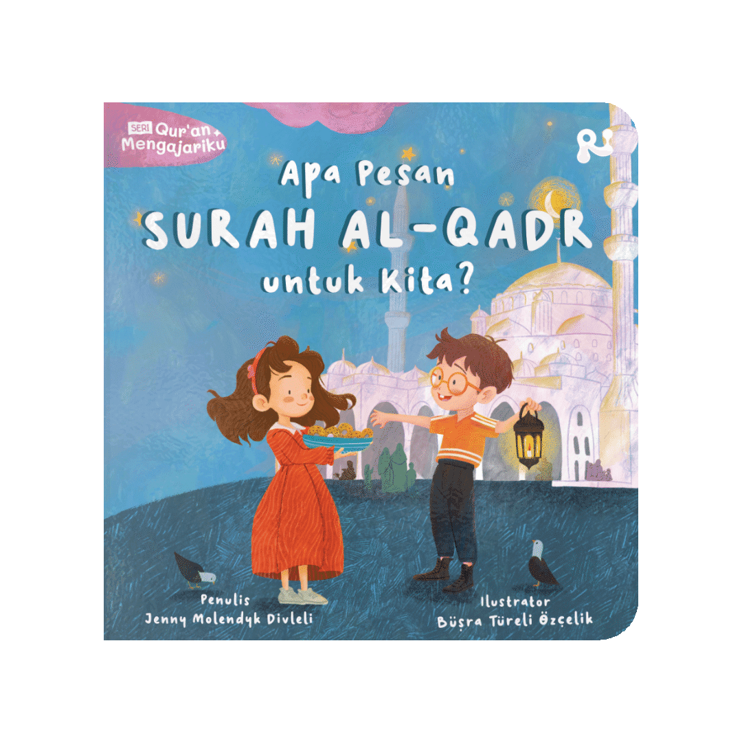 Apa Pesan Surah Al-Qadr untuk Kita?