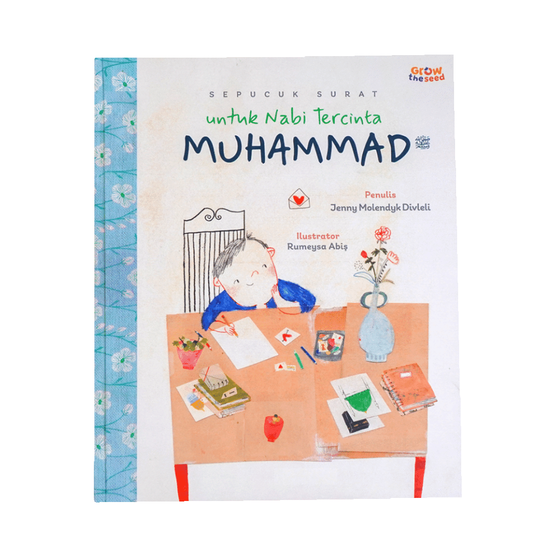 Sepucuk Surat untuk Nabi Tercinta Muhammad S.A.W.
